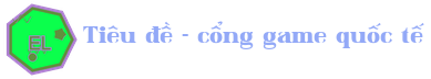 Tiêu đề - cổng game quốc tế Logo
